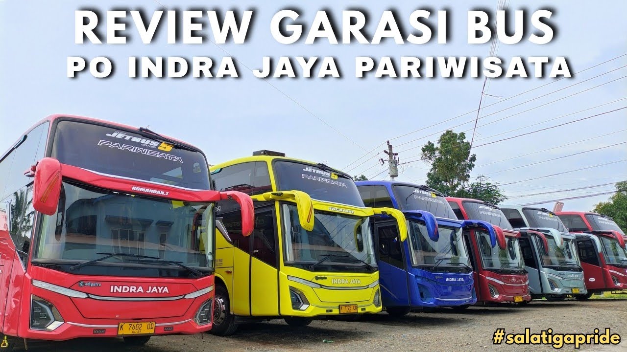 Pendatang baru !! Review garasi bus INDRA JAYA pariwisata