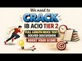 IB ACIO Tier-2 Full Length Mock 🔥 Detailed Discussion with High-Scoring Answers