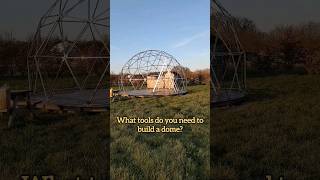 DOME BUILD ESSENTIALS! What equipment do you need to build a geodesic dome