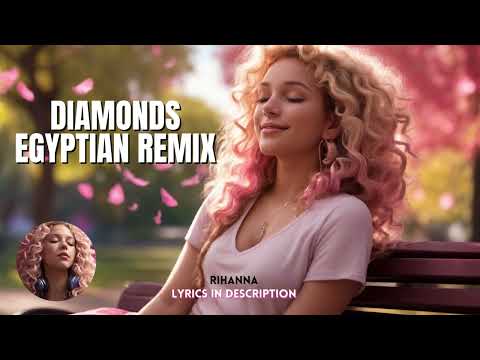 RIHANNA DIAMONDS EGYPTIAN