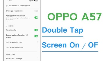 OPPO A57 Double Tap Screen ON OF Features