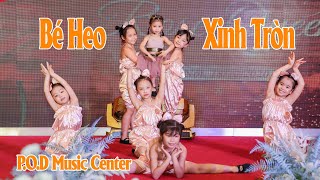 Bé Heo Xinh Tròn - P.O.D Music Center | Party Rose Queen - Youtube