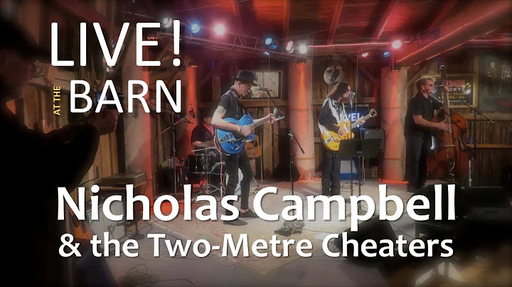 Live! at the Barn S3 E2 Nicholas Campbell & the Tw...