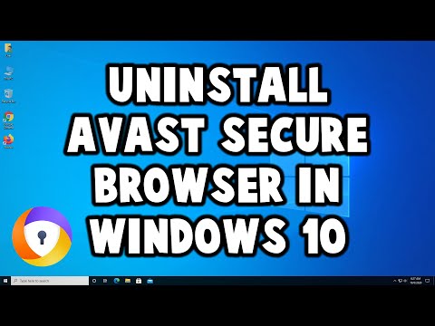 How to Uninstall Avast Secure Browser in Windows 10