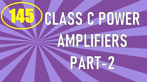 ElexCkts | Lecture-145 | Class C Power Amplifiers Part-2