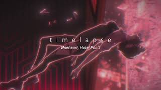Øneheart, Hotel Pools - timelapse (𝕊𝕝𝕠𝕨𝕖𝕕 + ℝ𝕖𝕧𝕖𝕣𝕓)