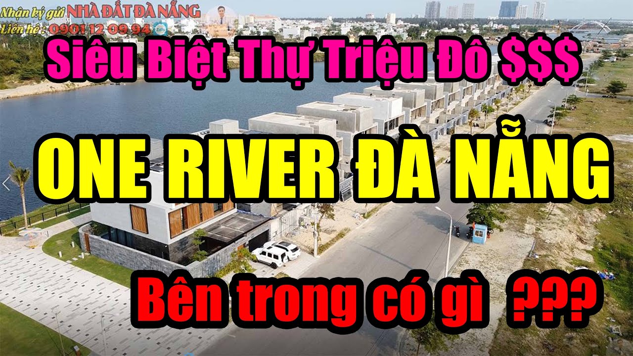 biệt thự ven biển đà nẵng 2022 Siêu Biệt Thự Triệu Đô Ven Sông Cổ Cò ONE RIVER ĐÀ NẴNG | Nhìn từ flycam thấy gì ??? Quá Sốc !!!