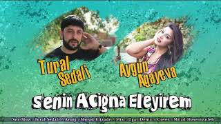 Tural Sədali Ft Aygün Ağayeva Senin Aciğina Elyirem Resimi