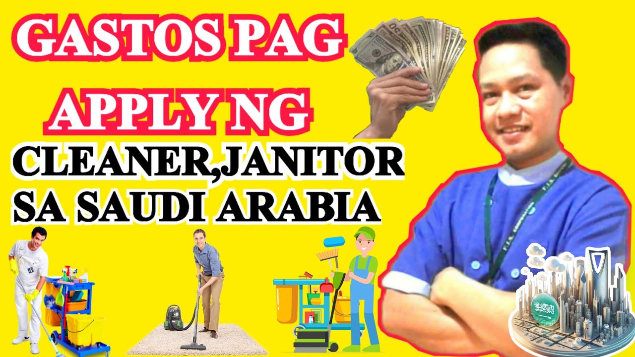 GASTOS PAG APPLY NG JANITOR,CLEANER SA SAUDI ARABIA