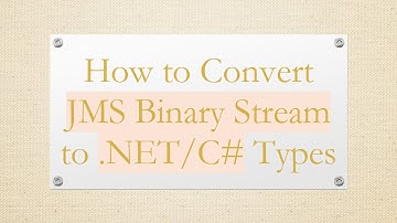 How to Convert JMS Binary Stream to .NET/C#  Types
