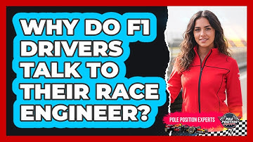 Why Do F1 Drivers Talk To Their Race Engineer?