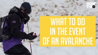 How to act in the event of an avalanche with Snowboarder Xavier De Le Rue | HOW TO XV