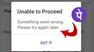 unable to Proceed phone pe | something went wrong please try again later.