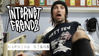 iNTeRNeT FReNDz - Warning Signs (MUSIC VIDEO)