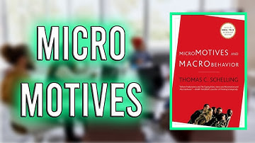 "Micromotives and Macrobehavior" By Thomas C. Schelling