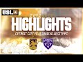 Extended highlights detroit city fc at louisville city fc