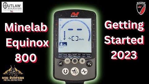 Minelab Equinox 800 Getting Started 2023