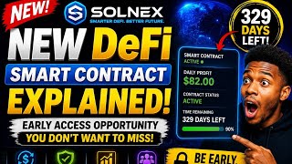 Solnex NEW DeFi Smart Contract Explained | Early Access Opportunity| 329 Days Left Too Cashout