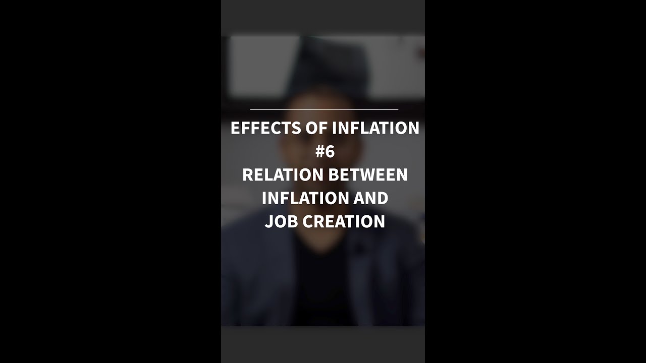 Why Inflation Impacts Job Creation Negatively? 