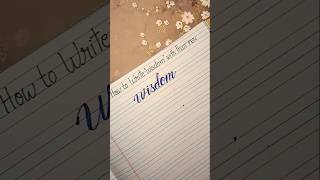 How to write "Wisdom" with a pilot pen #viral #reels #fyp #shorts #calligraphy #handwriting#ytshorts