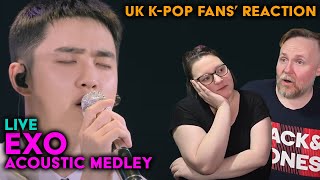 EXO - Live Acoustic Medley - UK K-Pop Fans Reaction