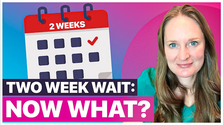 What Should I Do During The Two Week Wait | Dr Lor...