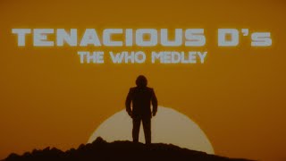 Tenacious D&#39;s The Who Medley