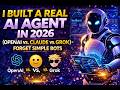 I Built a REAL AI Agent in 2026 (OpenAI vs. Claude vs. Grok) - Forget Simple Bots