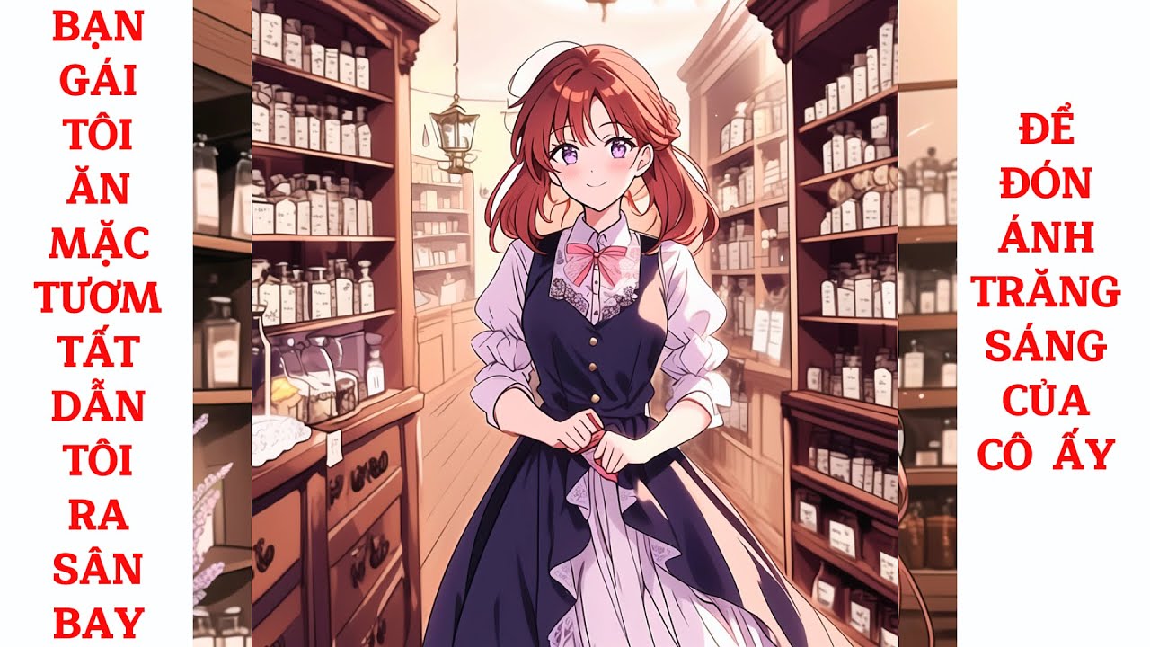 Full Bạn Gái Tôi Ăn Mặc Tươm Tất Dẫn Tôi Ra Sân Bay, Để Đón Ánh Trăng Sáng Của Cô Ấy