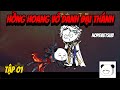 [Tập 01]  Hồng hoang vô danh đại thánh - Hope vietsub