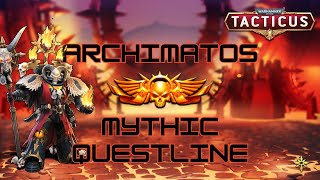 ARCHIMATOS GUIDE - Mythic questline - All 5 mythic missions! - Tacticus #gaming