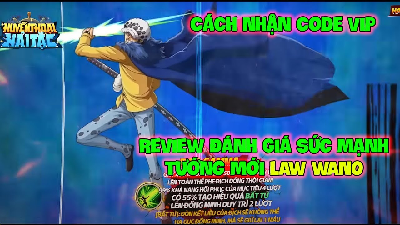 Huyền Thoại Hải Tặc – Review Đánh Giá Sức Mạnh Tướng Mới LAW WANO, Liệu Có Mạnh, Cách Nhận Code Vip