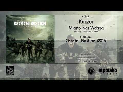 09. Kaczor - Miasto Nas Wciąga feat. Pih, Sobota (prod. Sherlock)