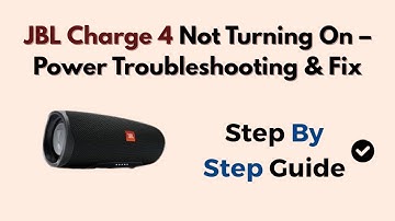 JBL Charge 4 Not Turning On – Power Troubleshooting & Fix