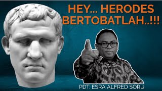 PDT. ESRA ALFRED SORU |'HAI.. HERODES BERTOBATLAH' (RELIVE)