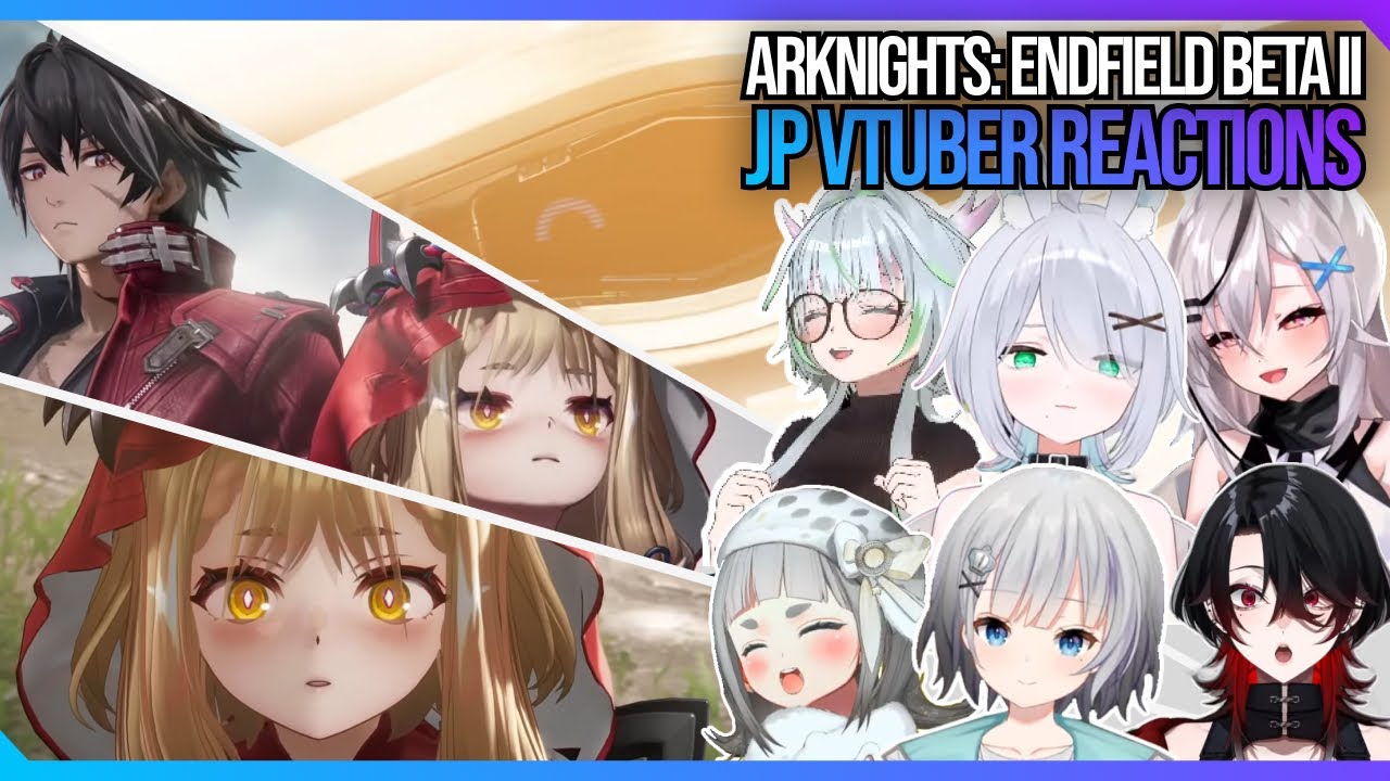 JP Vtubers Are Enjoying Playing Through Endfield BETA II | Arknights: Endfield Beta II 『Part 2』