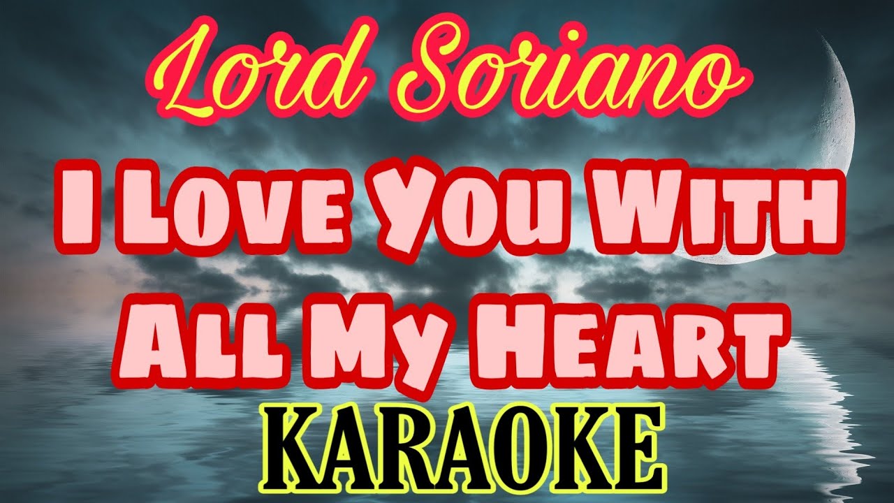 I love You With All My Heart - Karaoke Version
