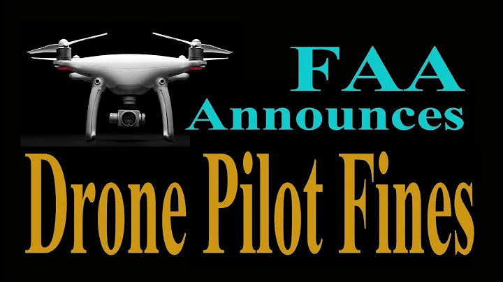 FAA Announces Drone Pilot Fines