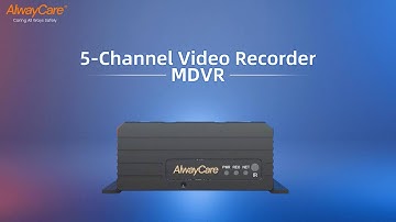 AlwayCare 5CH MDVR All-In-One Device with 5 AI Functions with CMS Fleet Management Platform