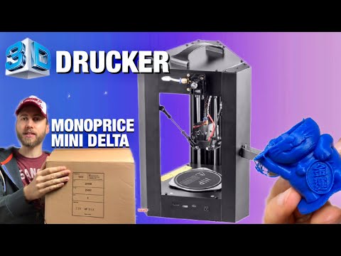 Monoprice Mini Delta - Plug And Play 3D Drucker UNBOXING, Einrichtung Und 1. Druck