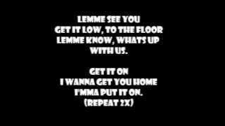 Wacka Flocka Flame- Get low lyrics