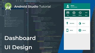 Android Studio Tutorial - Dashboard UI Design