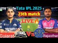 Tata IPL 2025 Gujarat Vs Rajasthan live cricket #trending #indvsbanlivematchtoday #ipl2025 #cricket