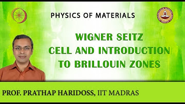Wigner Seitz Cell and Introduction to Brillouin Zones