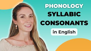 What are Syllabic Consonants? | English Phonology