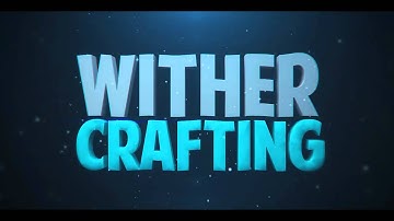 WitherCraftingHD Intro [THIS STYLE?] | by FreezeArtz