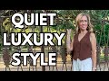 What is the quiet luxury aesthetic lets dive in to the colors  styles to achieve this look