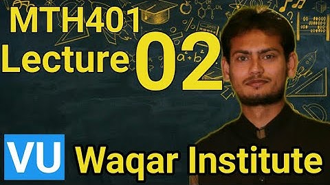 MTH401 Lecture 2 by Waqar Institute | Differential equations | vu short lectures