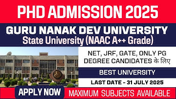 New PhD Admission 2025 | Guru Nanak Dev University | GNDU Amritsar | State University | Apply Now