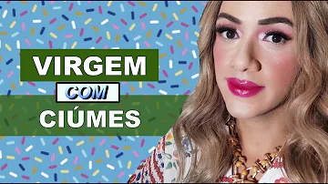 Como é Virgem com ciúmes?